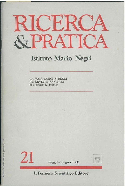 La valutazione degli interventi sanitari. Monografico di Ricerca & pratica. …