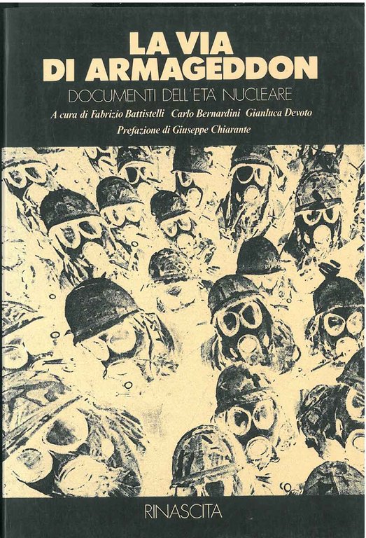 La via di Armageddon. Documenti dell'età nucleare Prefazione di G. …