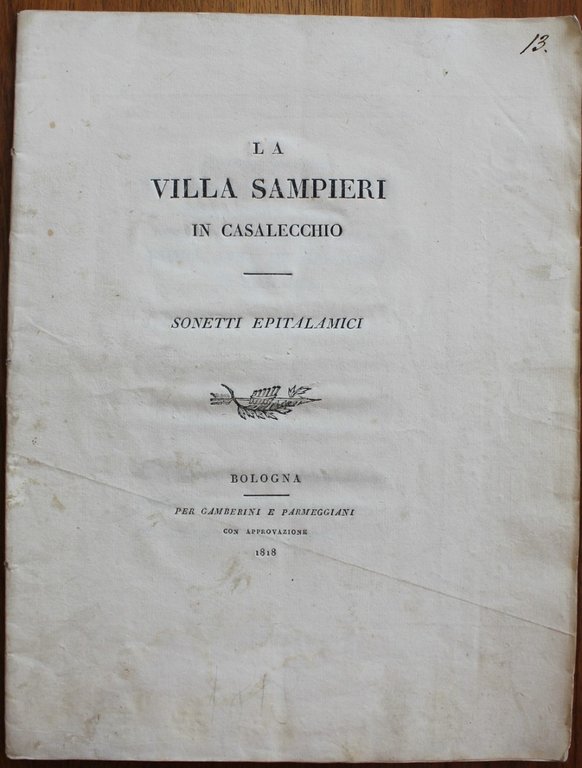 La Villa Sampieri in Casalecchio sonetti epitalamici. Al Signor Marchese …
