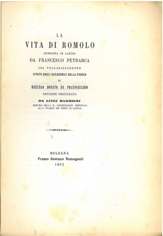 La vita di Romolo composta in latino da Francesco Petrarca …