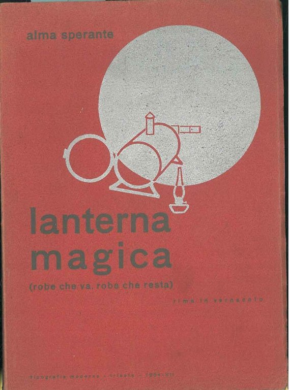 Lanterna magica (robe che va, robe che resta ) Rime …