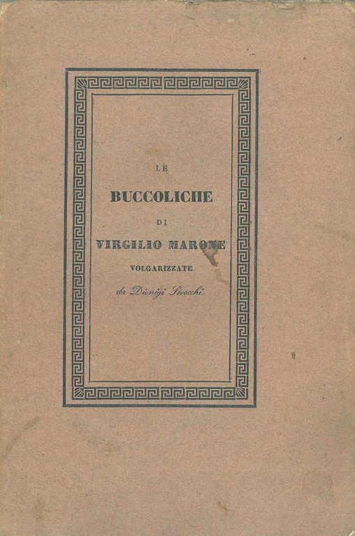 Le Buccoliche di Virgilio Marone volgarizzate