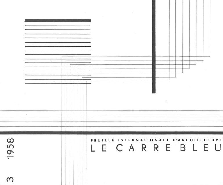 Le Carré Bleu. Feuille internationale d'architecture. n. 3, 1958