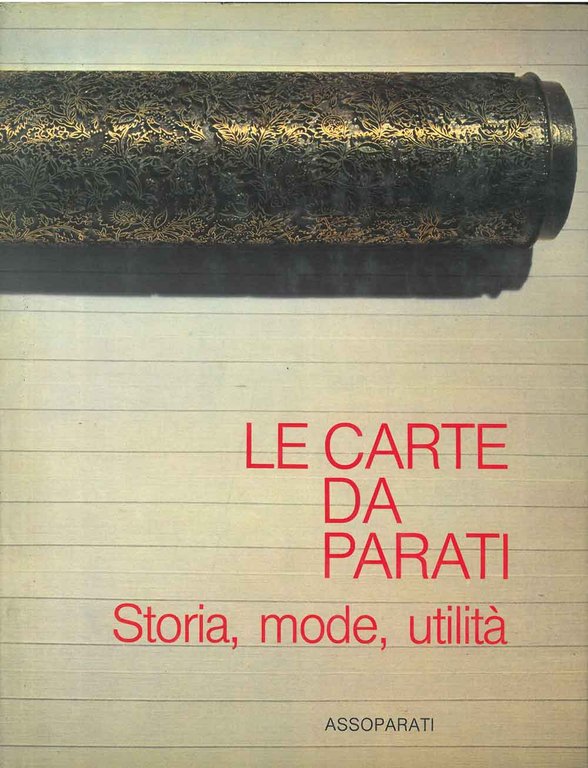 Le carte da parati. Storia, mode, utilità