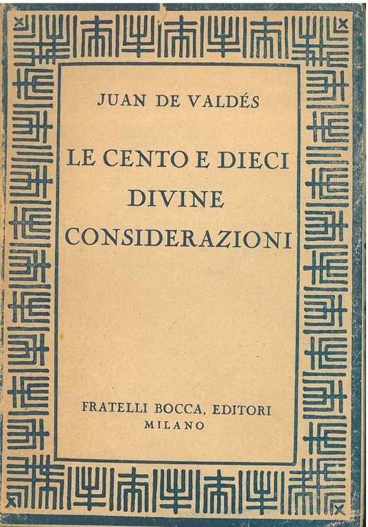 Le cento e dieci divine considerazioni. A cura e con …