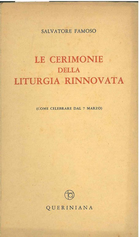 Le cerimonie della liturgia rinnovata. (Come celebrare dal 7 marzo)