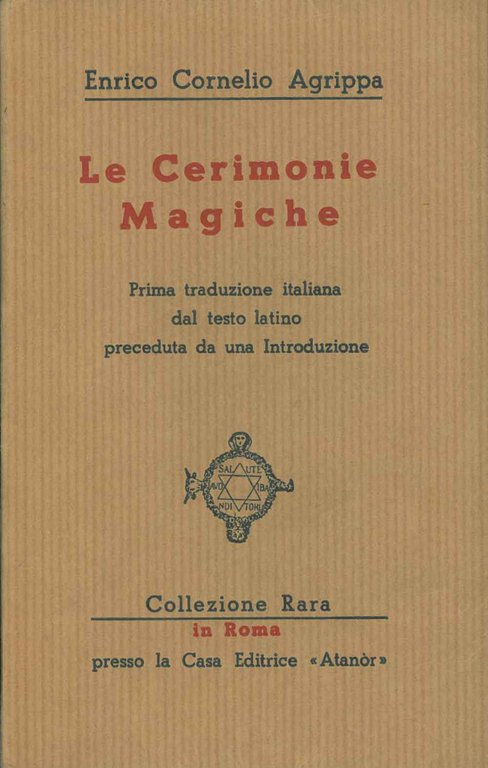 Le cerimonie magiche. Prima traduzione italiana dal testo latino preceduta …