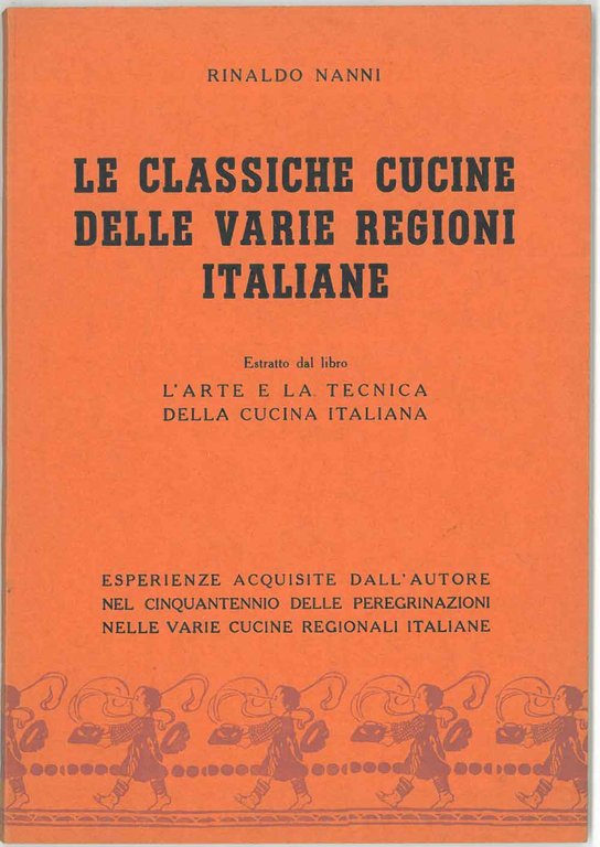 Le classiche cucine delle varie regioni italiane, estratto dal libro …