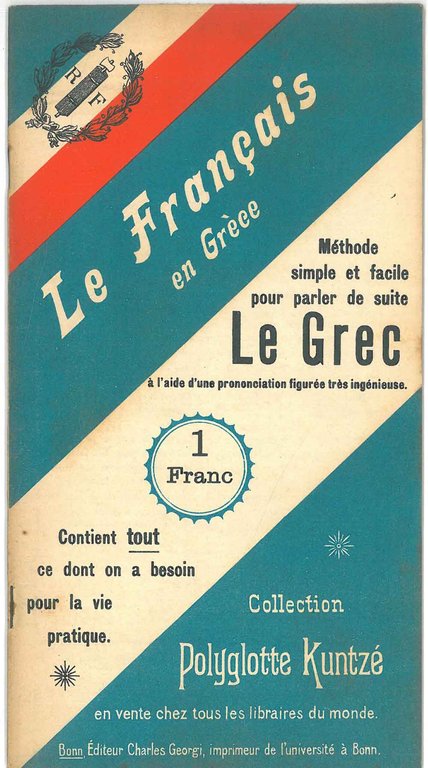 Le français en Grèce. Méthode simple et facile pour parler …