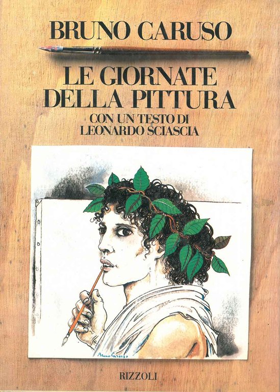 Le giornate della pittura. Con un testo di Leonardo Sciascia