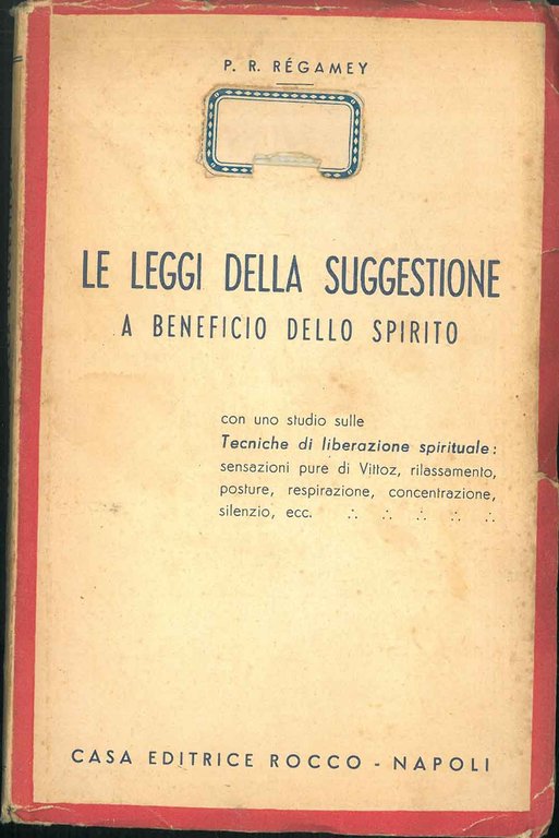 Le Leggi della suggestione a beneficio dello spirito, con uno …