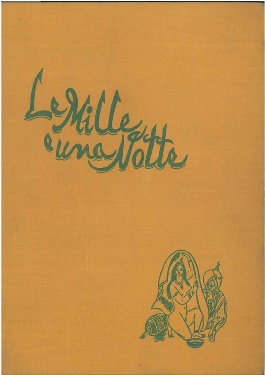 Le Mille e una notte. Antologia di novelle arabe del …