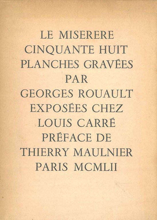 Le Miserere. Cinquante huit planches gravées par George Rouault exposées …