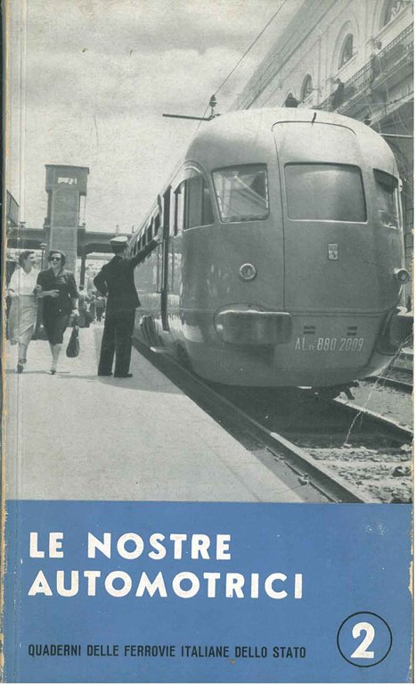 Le nostre automotrici. Quaderni delle Ferrovie Italiane dello Stato. 2