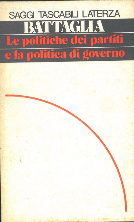 Le politiche dei partiti e la politica di governo