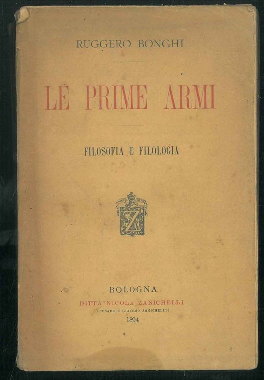 Le prime armi. Filosofia e filologia