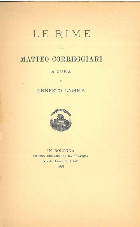 Le rime di Matteo Correggiari a cura di Ernesto Lamma. … | Immagine Gallery 2