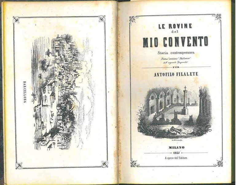 Le rovine del mio convento. Storia contemporanea. Prima versione italiana …