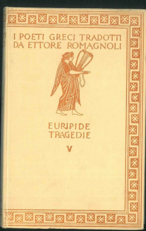 Le tragedie V. Eraclidi - Ifigenia in Aulide - Ifigenia …