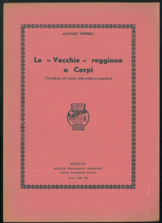 Le "Vecchie" reggiane a Carpi (Contributo allo studio delle tradizioni …