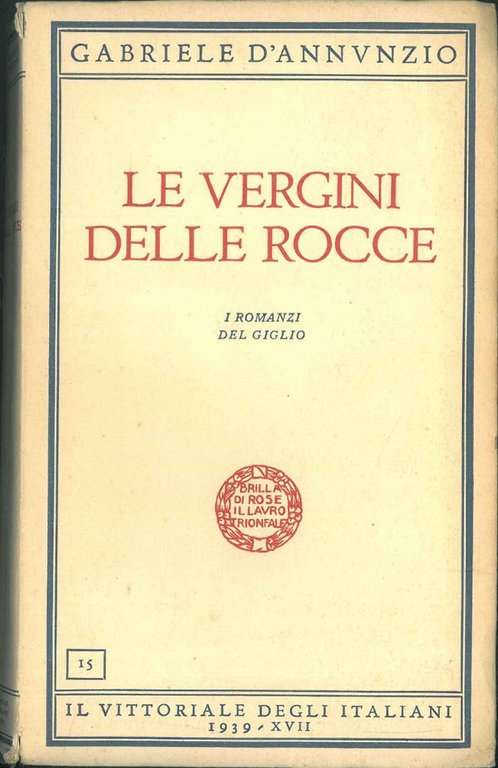 Le vergini delle rocce. I romanzi del giglio