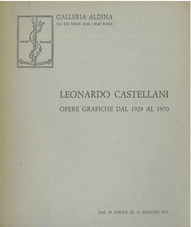 Leonardo Castellani: opere grafiche dal 1929 al 1970