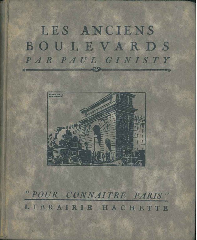 Les anciens boulevards. Pour connaitre Paris