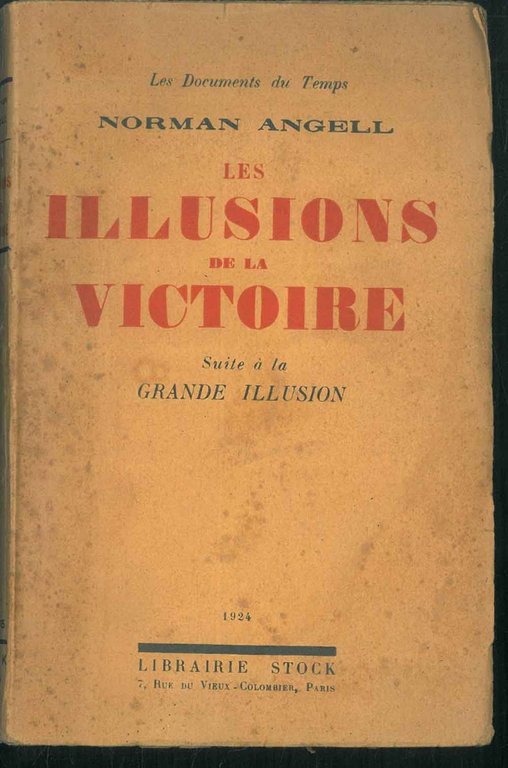 Les illusion de la victoire (suite à la grande illusion)
