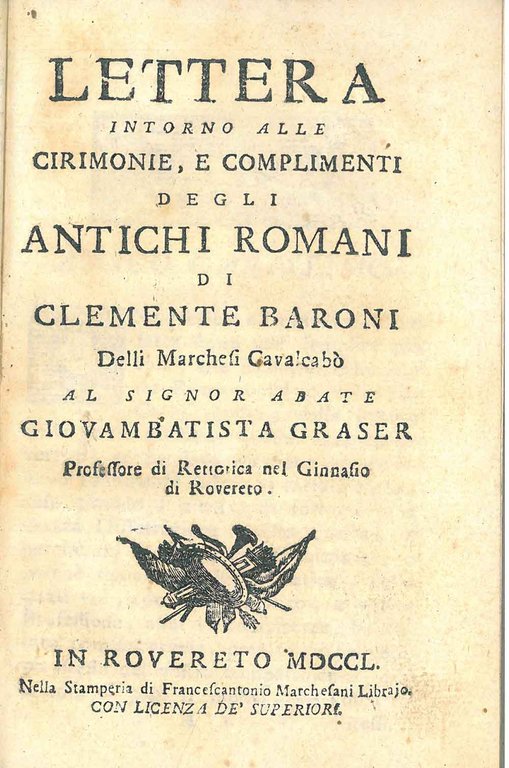 Lettera intorno alle cirimonie, e complimenti degli antichi romani di …