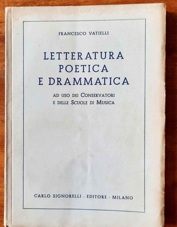 Letteratura poetica e drammatica ad uso dei conservatori e delle …