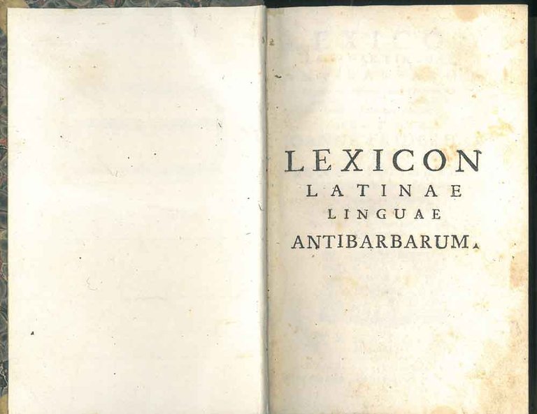 Lexicon latinae linguae antibarbarum in quo, ex optimis hujus linguae …