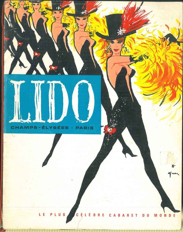 Lido. Champs-Elysées, Paris. Le plus célèbre cabaret du monde