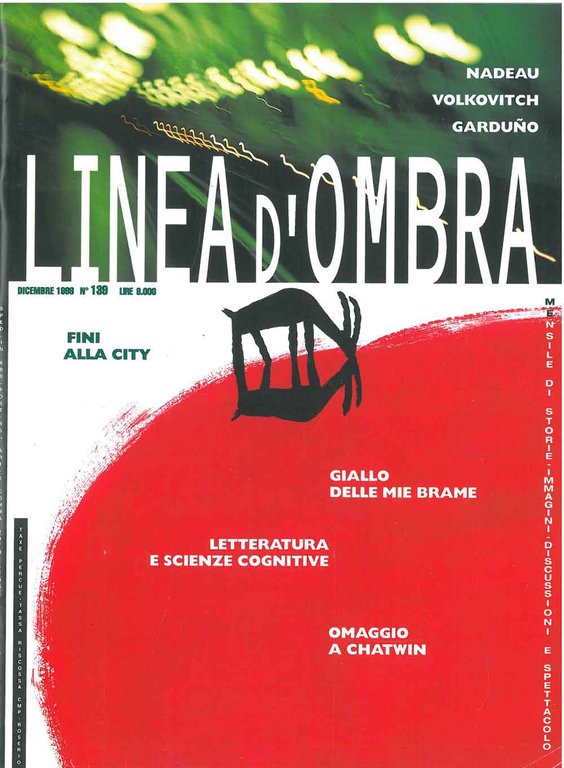Linea d'Ombra. Mensile di storie, immagini, discussioni e spettacolo. Annata …