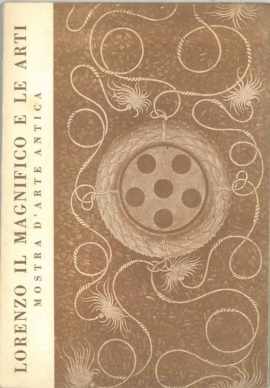 Lorenzo il Magnifico e le arti. Catalogo mostra