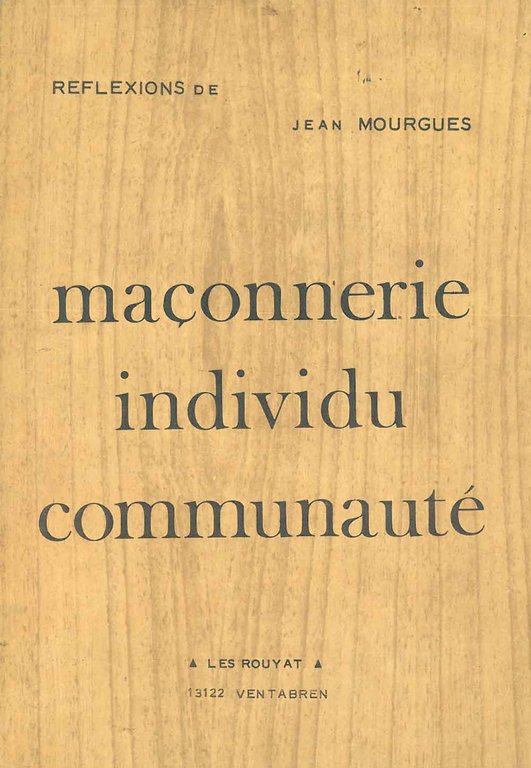 Maçonnerie, individu, communauté