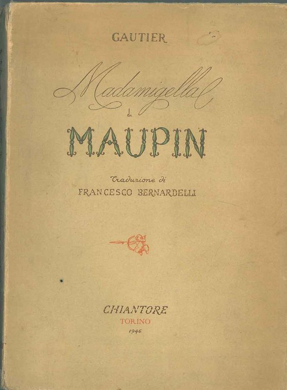 Madamigella di Maupin Traduzione di F. Bernardelli