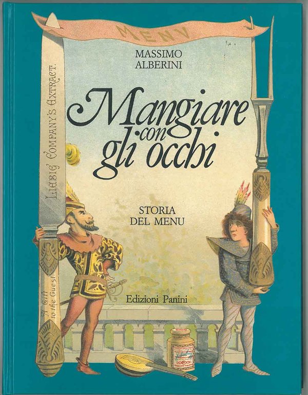 Mangiare con gli occhi. Storia del menu