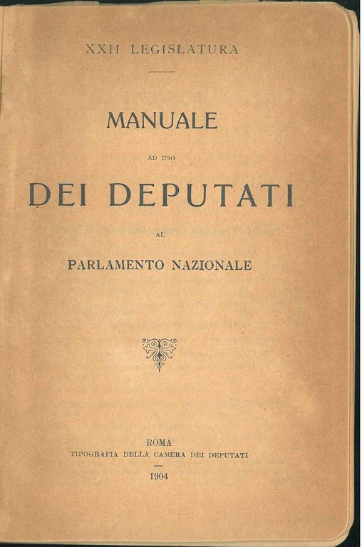 Manuale ad uso dei deputati al parlamento nazionale. XXII legislatura