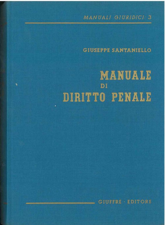 Manuale di diritto penale. Terza edizione riveduta e aggiornata