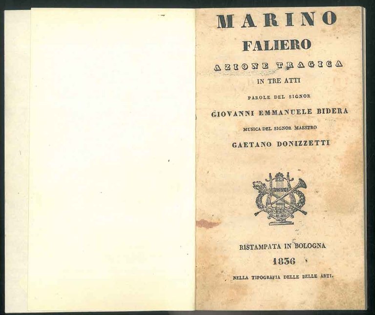Marino Faliero. Azione tragica in 3 atti. Musica del Signor …