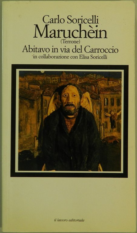 Maruchèin (Terrone). Abitavo in via del Carroccio