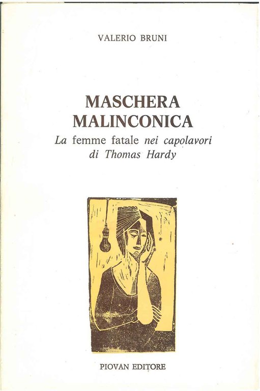 Maschera malinconica. La femme fatale nei capolavori di Thomas Hardy