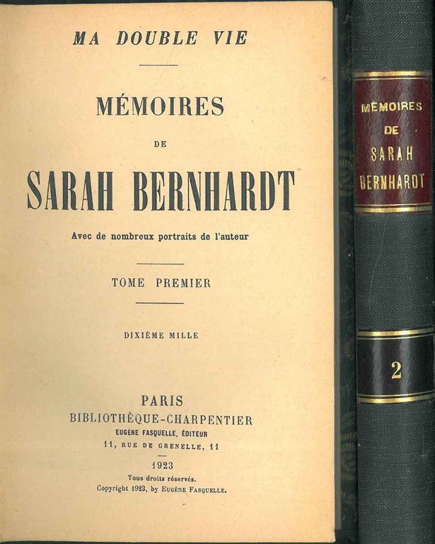 Memoires de Sarah Bernhardt avec de nombreux portraits de l'auteur. …