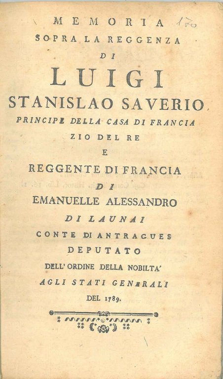 Memoria sopra la reggenza di Luigi Stanislao Saverio principe della …