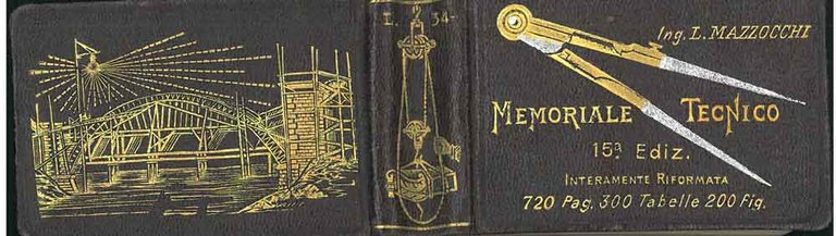 Memoriale tecnico. Raccolta di formule tabelle e regole pratiche di …