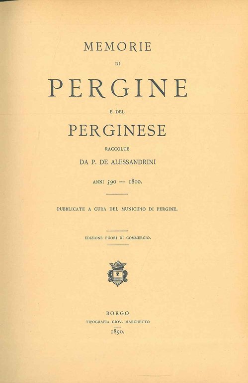 Memorie di Pergine e del perginese raccolte da P. De …