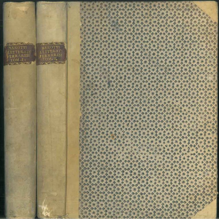 Memorie istoriche di letterati ferraresi. Opera postuma. Opera completa in …