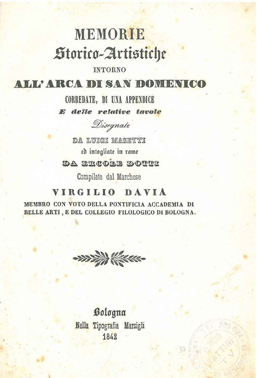 Memorie storico-artistiche intorno all'Arca di San Domenico corredate di una …