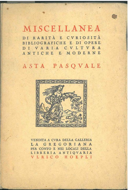 Miscellanea di rarità e curiosità bibliografiche e di opere di …