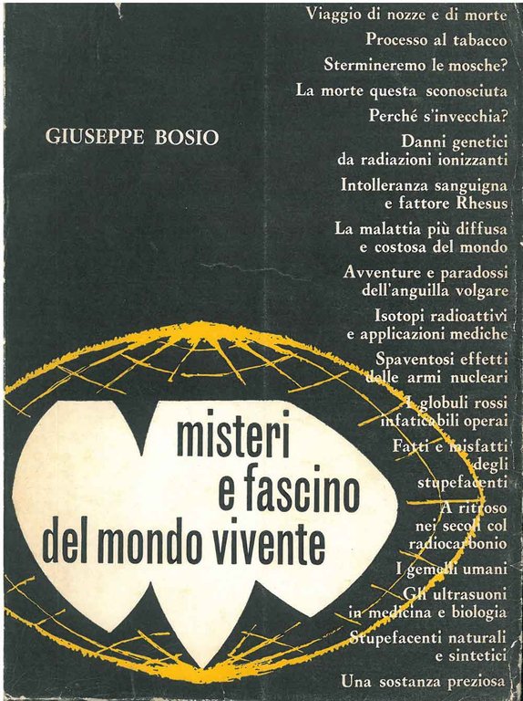 Misteri e fascino del mondo vivente. Seconda edizione